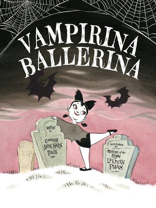 Title details for Vampirina Ballerina by Anne Marie Pace - Available